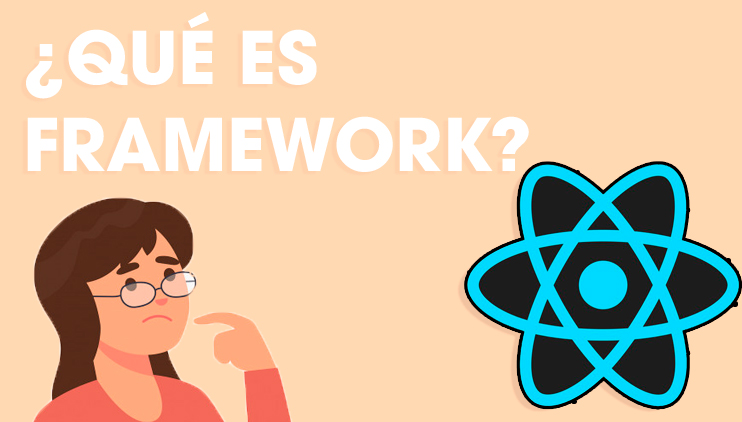 Framework, ¿Qué es y para qué se utiliza?