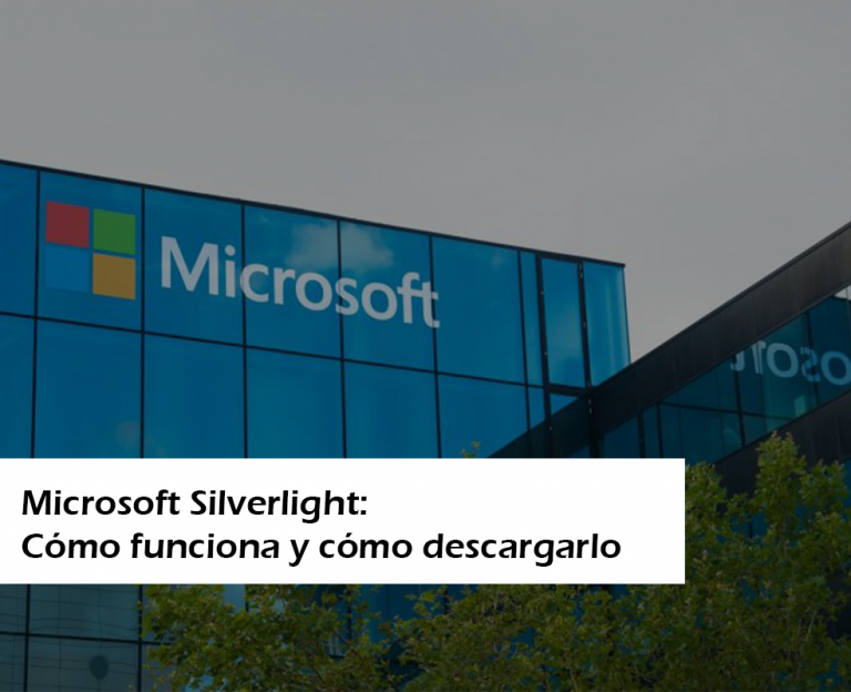 Microsoft Silverlight: cómo funciona y dónde descargarlo