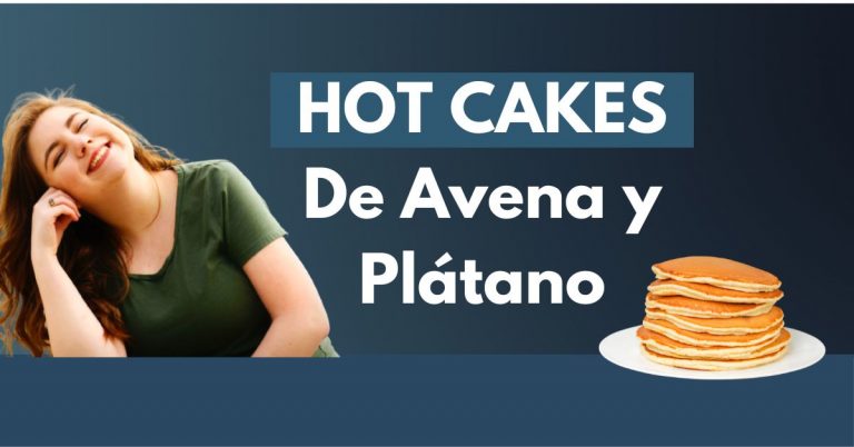 Hot Cakes: de avena, plátano, recetas